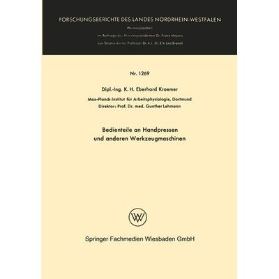 Bedienteile an Handpressen und anderen Werkzeugmaschinen, Taschenbuch von Henning Wode, VS Verlag für Sozialwissenschaften, 978-3-663-06190-8