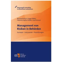 Hirsch:Management von Risiken in Behörd, Fachbücher von Bernhard Hirsch, Jürgen Weber, Josef Schmid, Fabienne-Sophie Schäfer, Schäfer