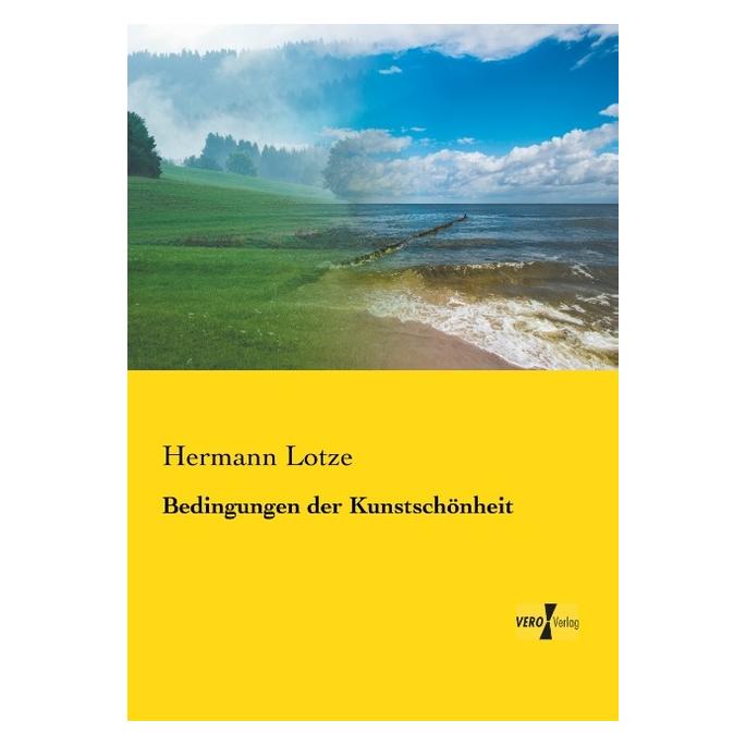 Hansebooks Bedingungen der Kunstschönheit (Deutsch, Softcover, Hermann Lotze) (7438841)