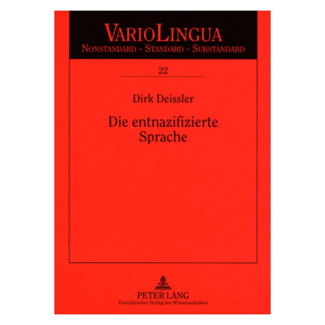 Peter Lang Die entnazifizierte Sprache (Deutsch, Softcover, Dirk Deissler) (56030317)