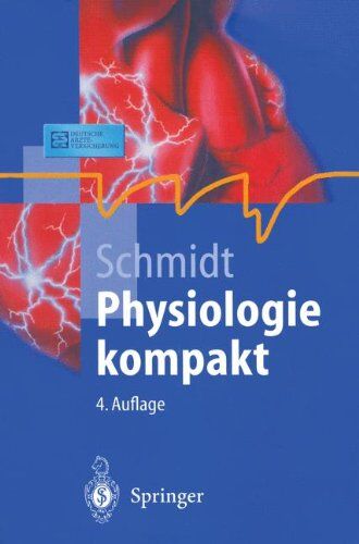 Schmidt, Robert F. - Physiologie kompakt (Springer-Lehrbuch) - Preis vom 10.10.2026 11:48:34 h