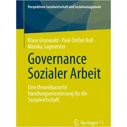 Governance Sozialer Arbeit, Fachbücher von Monika Sagmeister, Klaus Grunwald, Paul-Stefan Ross