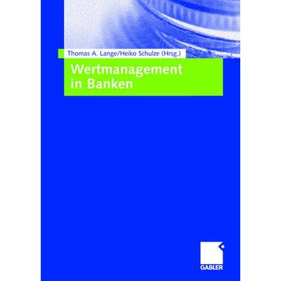 Wertmanagement in Banken, Taschenbuch von , Betriebswirtschaftlicher Verlag Gabler, 978-3-322-90795-0