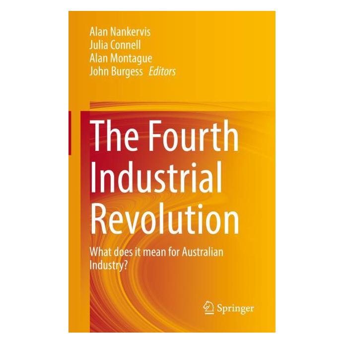 Springer The Fourth Industrial Revolution (Englisch, Hardcover, Alan Montague, Alan Nankervis, John Burgess, Julia Connell) (63694689)