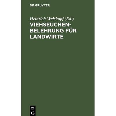 Viehseuchen-Belehrung für Landwirte, Gebundene Ausgabe von , De Gruyter Mouton, 978-3-11-260671-1
