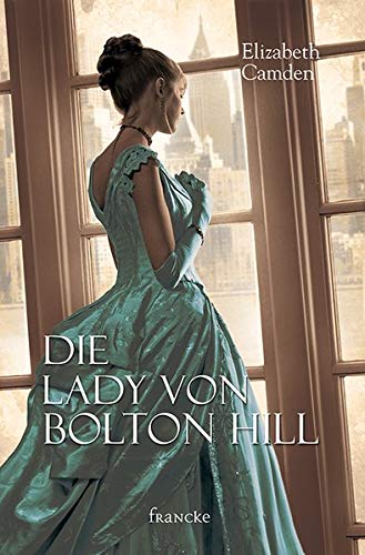 Elizabeth Camden - Die Lady von Bolton Hill - Preis vom 15.10.2026 23:06:25 h