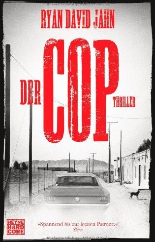 Jahn, Ryan David - Der Cop: Thriller - Preis vom 17.10.2026 19:25:27 h