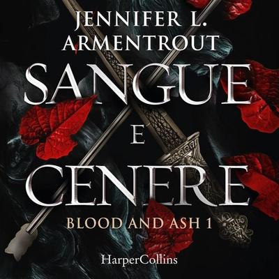 Sangue e cenere - Jennifer L. Armentrout, Audio, 9788830540439