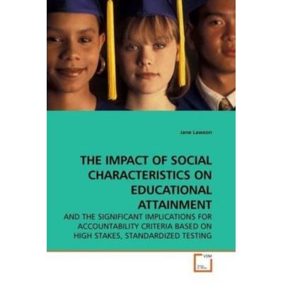 Lawson, J: The Impact Of Social Characteristics On Education, Taschenbuch von Jane Lawson, VDM, 978-3-639-19077-9