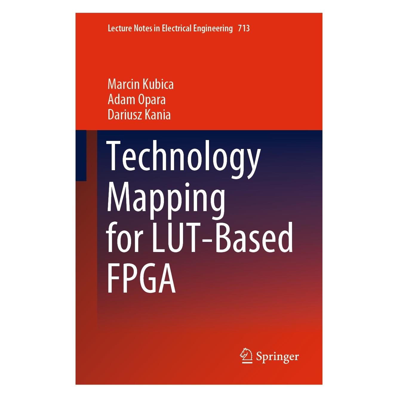 Springer Technology Mapping for LUT-Based FPGA (Englisch, Hardcover, Adam Opara, Dariusz Kania, Marcin Kubica) (9783030604875)