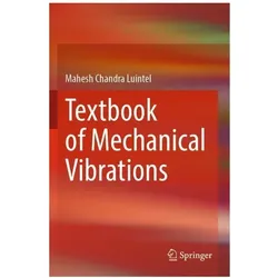 Textbook of Mechanical Vibrations, Fachbücher von Mahesh Chandra Luintel