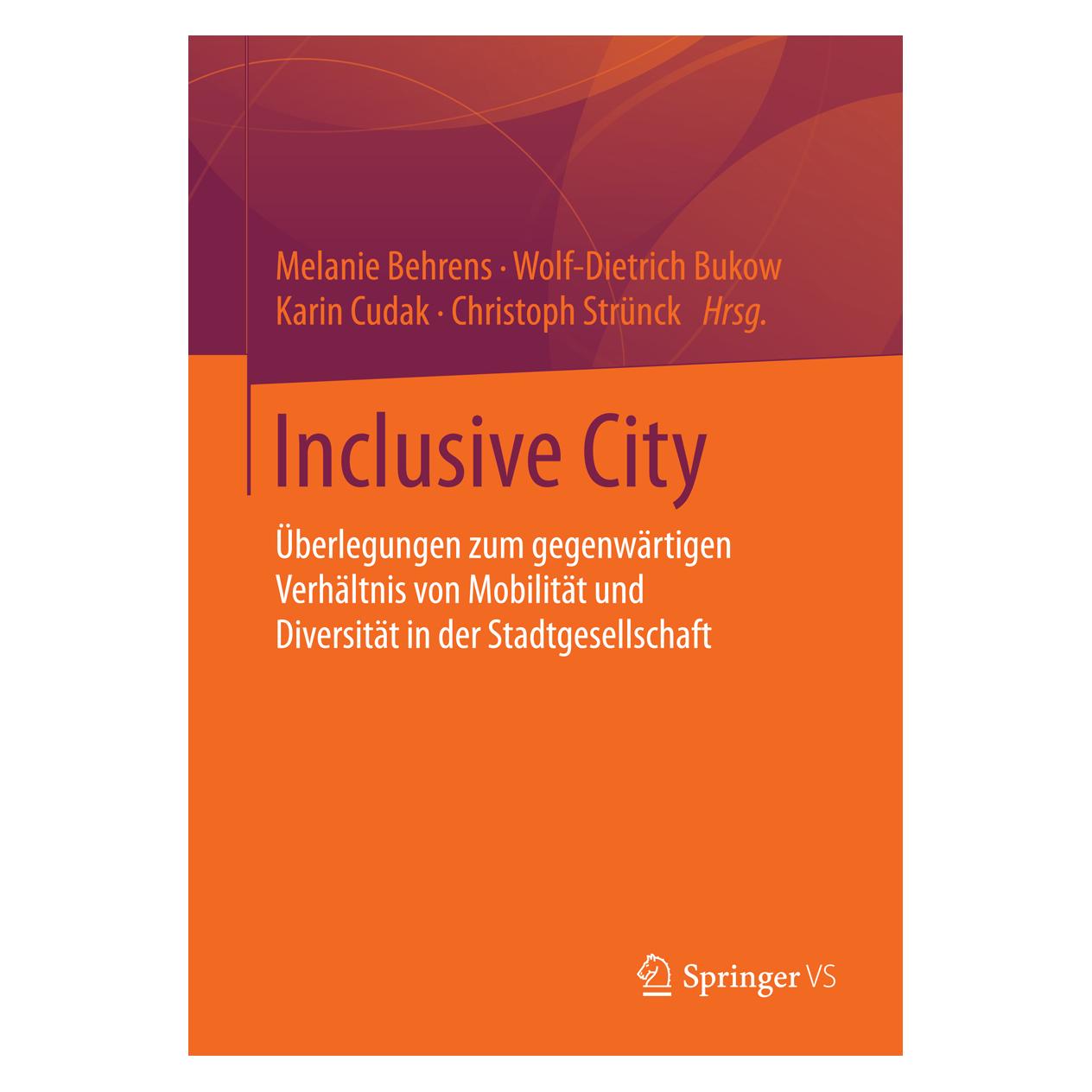 Springer Inclusive City (Deutsch, Softcover, Christoph Strünck, Karin Cudak, Melanie Behrens, Wolf-Dietrich Bukow) (55592067)