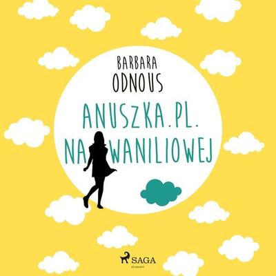 Anuszka.pl. Na Waniliowej - Barbara Odnous, Audio, 9788726864892