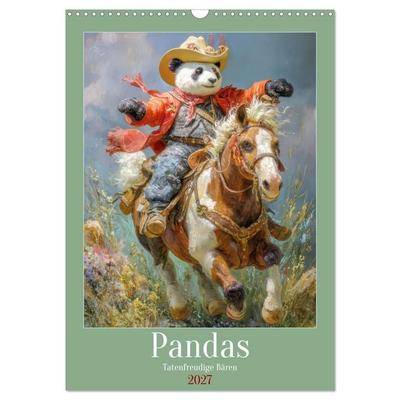Pandas - Tatenfreudige Bären (Wandkalender 2027 DIN A3 hoch), CALVENDO Monatskalender