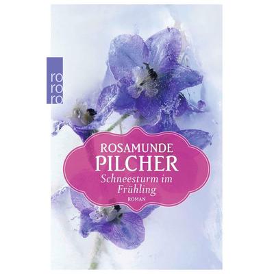 Schneesturm im Frühling, Taschenbuch von Rosamunde Pilcher, Rowohlt Taschenbuch, 978-3-499-26817-5