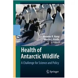 Health of Antarctic Wildlife, Fachbücher von Martin Riddle, Knowles R. Kerry, Knowles, Riddle, R Kerry