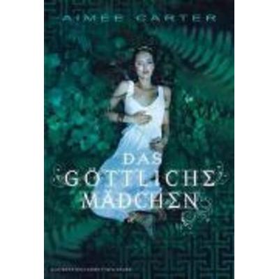Das göttliche Mädchen, Taschenbuch von Aimée Carter, MIRA Taschenbuch