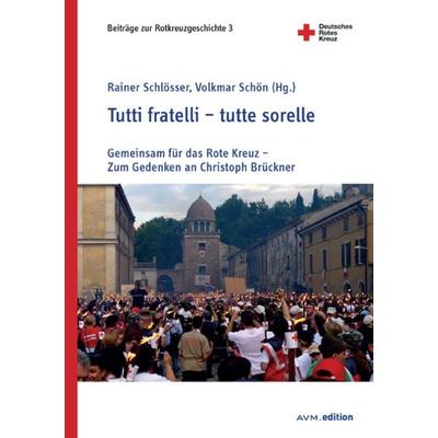 Tutti fratelli – tutte sorelle, Taschenbuch von , Akademische Verlagsgemeinschaft München, 978-3-95477-113-4