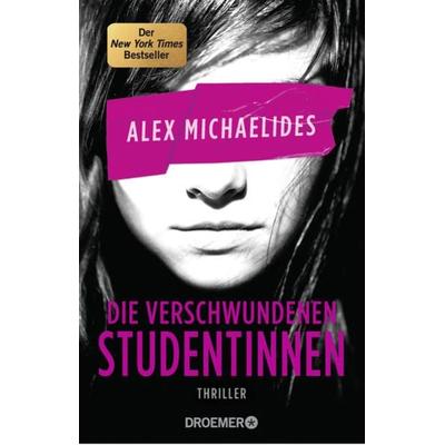 Die verschwundenen Studentinnen, Taschenbuch von Alex Michaelides, Droemer Knaur