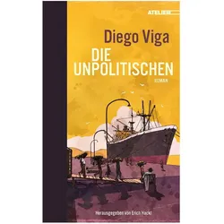 Die Unpolitischen, Belletristik von Diego Viga