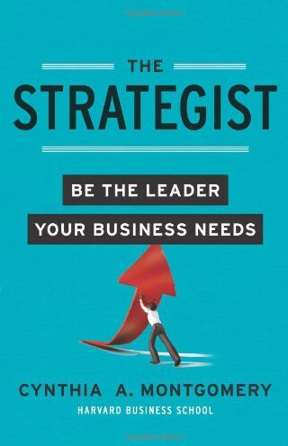Cynthia Montgomery - The Strategist: Be the Leader Your Business Needs - Preis vom 02.10.2026 23:42:20 h
