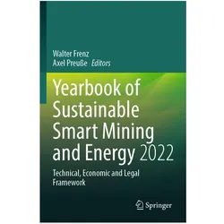 Yearbook of Sustainable Smart Mining and Energy 2022, Fachbücher von Walter Frenz, Axel Preusse