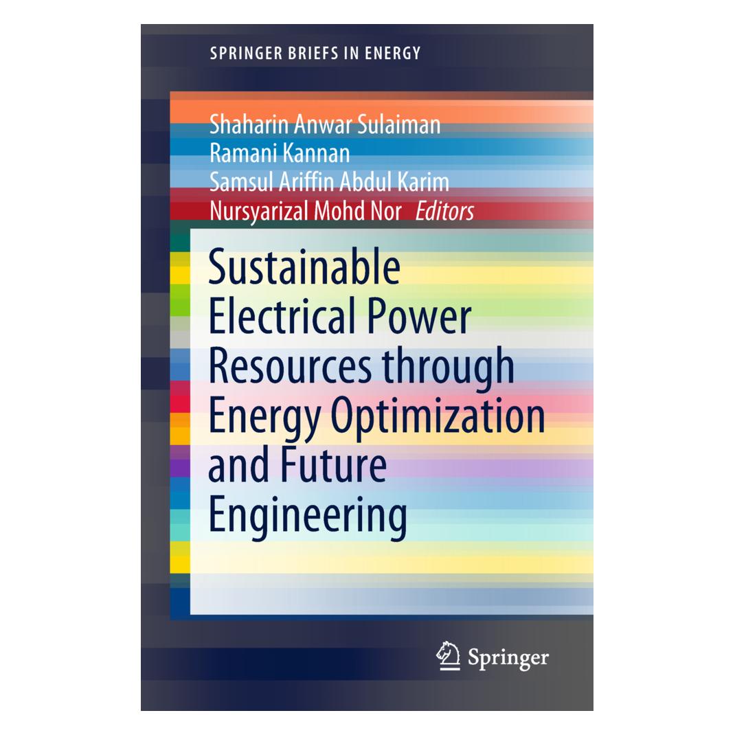 Springer Sustainable Electrical Power Resources through Energy Optimization and Future Engineering (Englisch, Softcover, Ariffin Abdul Karim, Kannan, Nursyarizal Mohd Nor, Ramani, Samsul, Shaharin Anwar Sulaiman) (55982178)