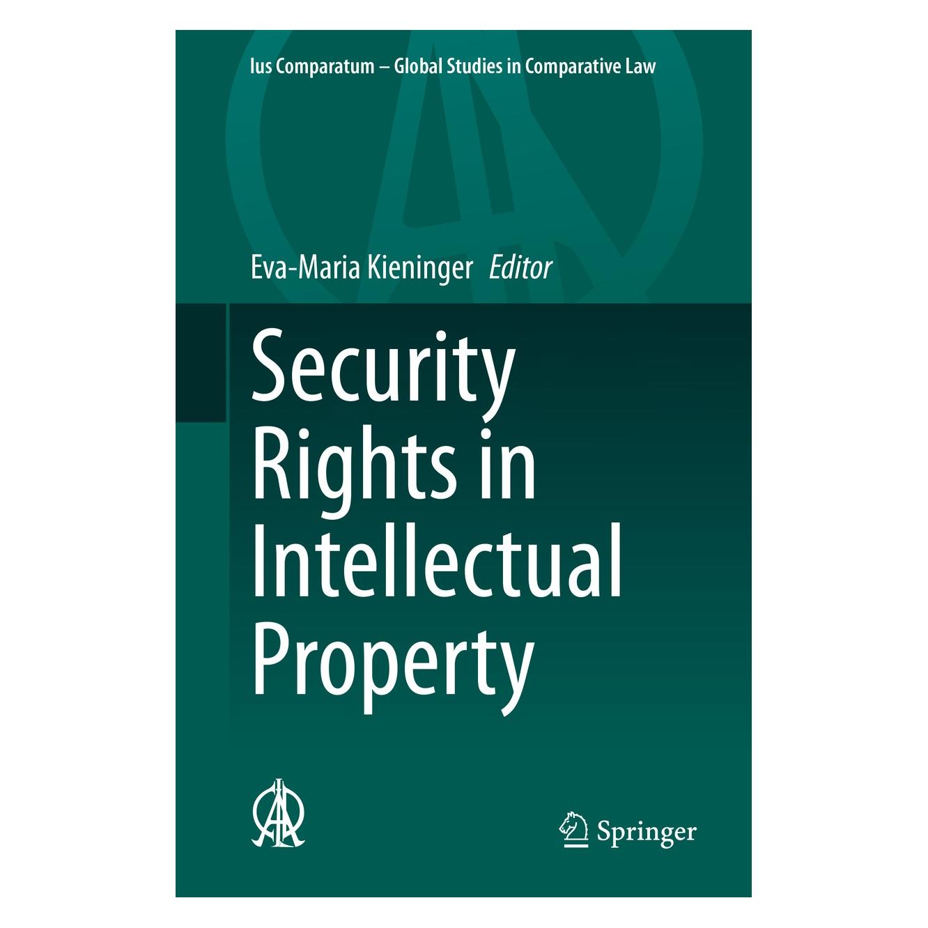 Springer Security Rights in Intellectual Property (Englisch, Hardcover, Eva-Maria Kieninger) (9783030441906)