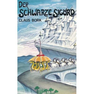 Der Schwarze Sigurd, Taschenbuch von Claus Bork, Books on Demand, 978-87--7170201-9