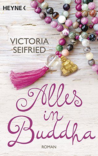 Victoria Seifried - Alles in Buddha: Roman - Preis vom 09.10.2026 07:28:09 h