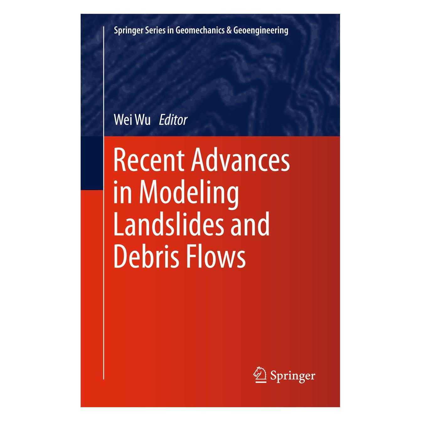 Springer Recent Advances in Modeling Landslides (Englisch, Hardcover, Wei Wu) (9783319110523)