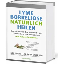 Lyme-Borreliose natürlich heilen, Ratgeber von Stephen Harrod Buhner