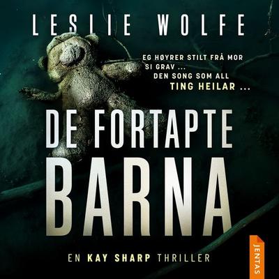 De fortapte barna - Leslie Wolfe, Audio, 9788742850374