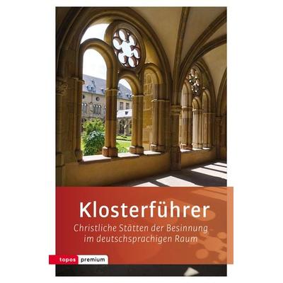 Klosterführer, Set von Verlagsredaktion, Topos Plus, 978-3-8367-0011-5