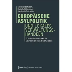 Europäische Asylpolitik und lokales Verwaltungshandeln, Fachbücher von Christian Lahusen