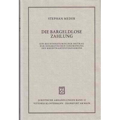 Die bargeldlose Zahlung, Gebundene Ausgabe von Stephan Meder, Klostermann, Vittorio, 978-3-465-02881-9
