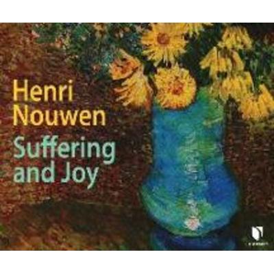 Henri Nouwen on Suffering and Joy - Henri Nouwen, CD, 9781662086717