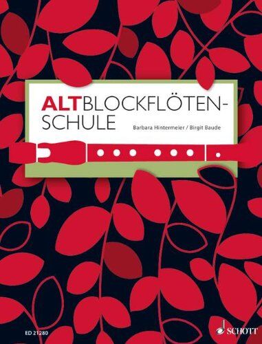 Barbara Hintermeier - Altblockflötenschule: für ältere Kinder, Jugendliche und Erwachsene. Alt-Blockflöte. Lehrbuch. - Preis vom 09.10.2026 07:28:09 h