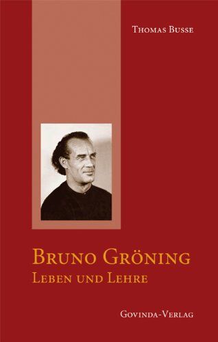 Thomas Busse - Bruno Gröning - Leben und Lehre - Preis vom 05.10.2026 03:47:11 h