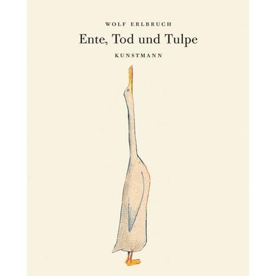 Ente, Tod und Tulpe, Gebundene Ausgabe von Wolf Erlbruch, Kunstmann, A, 978-3-88897-657-5