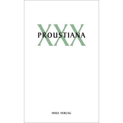 Proustiana XXX, Taschenbuch von , Insel Verlag, 978-3-458-17730-2