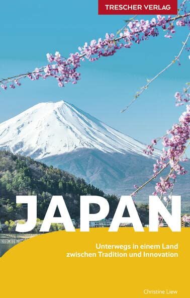 Christine Liew - TRESCHER Reiseführer Japan: Mit Tokyo, Kyoto, Fuji, Hokkaido und Okinawa - Preis vom 09.10.2026 07:28:09 h
