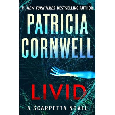 Livid, Gebundene Ausgabe von Patricia Cornwell, Little, Brown and Company, 978-1-5387-2516-0
