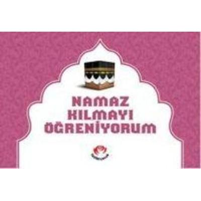 Namaz Kilmayi Ögreniyorum Kizlar Icin, Taschenbuch von Kolektif, Fazilet Cocuk Yayinlari
