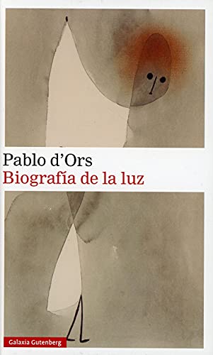 Pablo d'Ors - Biografía de la luz: Una lectura mística del evangelio (Narrativa) - Preis vom 06.10.2026 07:26:00 h