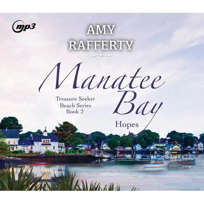 Manatee Bay - Amy Rafferty, CD, 9781685923853