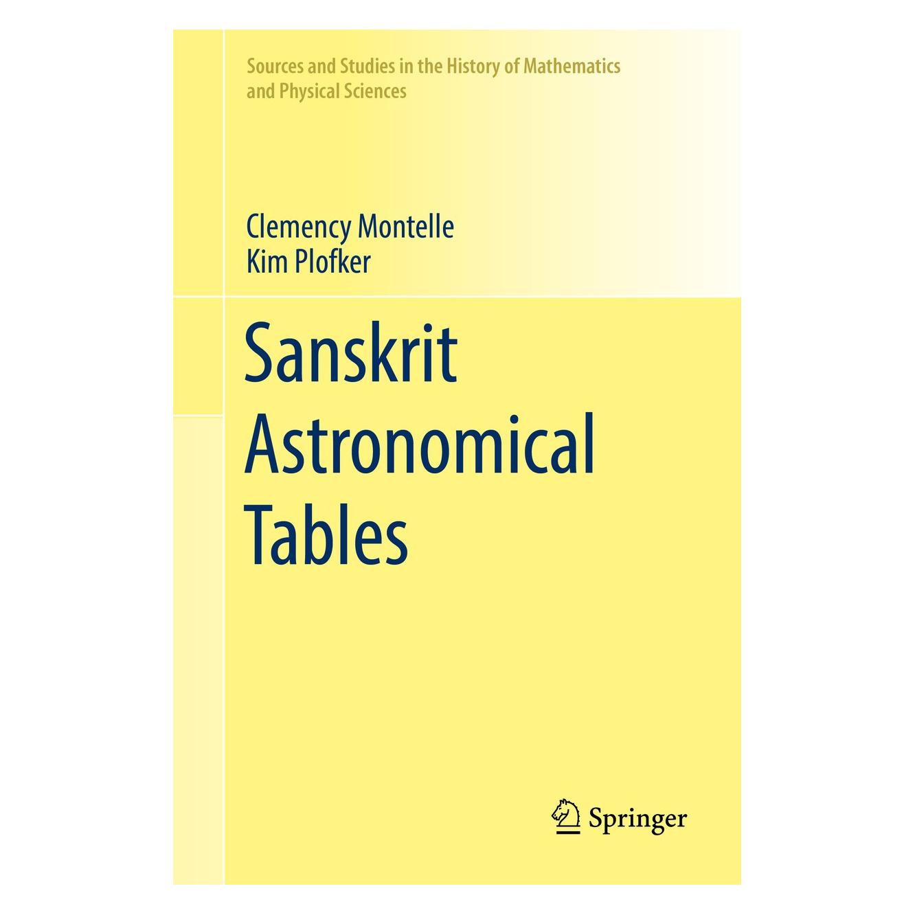Springer Sanskrit Astronomical Tables (Englisch, Hardcover, Kim Plofker) (9783319970363)