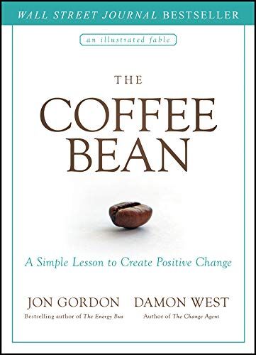 Jon Gordon - The Coffee Bean: A Simple Lesson to Create Positive Change - Preis vom 01.10.2026 17:08:56 h