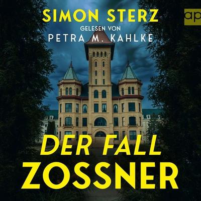 Der Fall Zossner - Simon Sterz, Audio, 9783987475009
