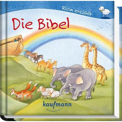 Rica erzählt: Die Bibel, Gebundene Ausgabe von Sebastian Tonner, Kaufmann, Ernst